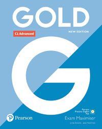 Cover image for Gold C1 Advanced New Edition Exam Maximiser