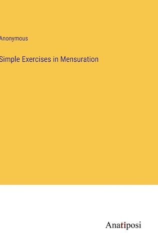 Cover image for Simple Exercises in Mensuration