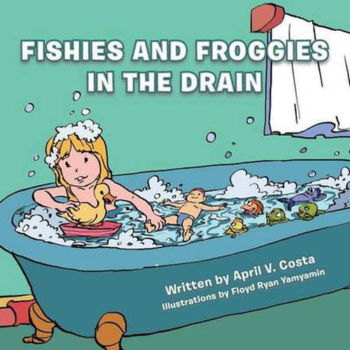 Cover image for Fishies and Froggies in the Drain