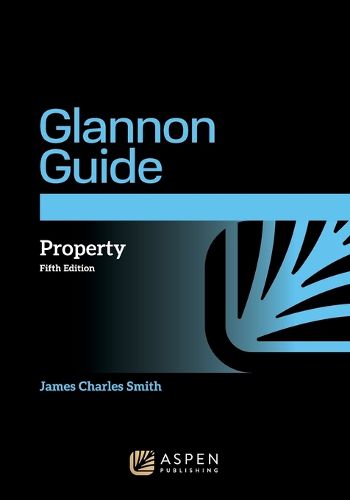 Cover image for The Glannon Guide to Property