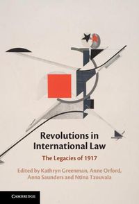 Cover image for Revolutions in International Law: The Legacies of 1917