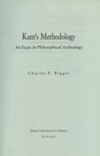 Cover image for Kant's Methodology: An Essay in Philosophical Archaeology