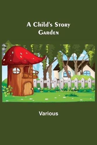 Cover image for A Child's Story Garden