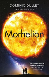 Cover image for Morhelion: the second in the action-packed space opera The Long Game