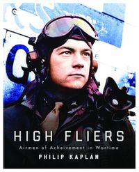 Cover image for High Fliers: Airmen of Achievement in Wartime