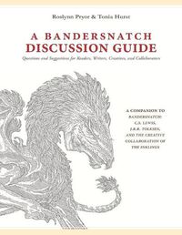 Cover image for A Bandersnatch Discussion Guide: Questions and Suggestions for Readers, Writers, Creatives, and Collaborators