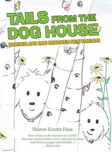 Cover image for Tails from the Dog House: Bruiser and Boo Discover New Friends