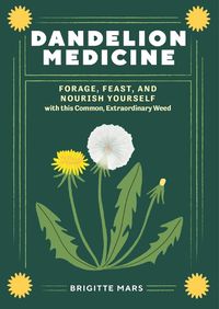 Cover image for Dandelion Medicine, 2nd Edition