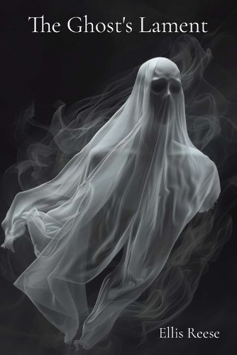 The Ghost's Lament