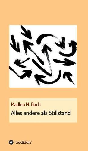 Cover image for Alles andere als Stillstand