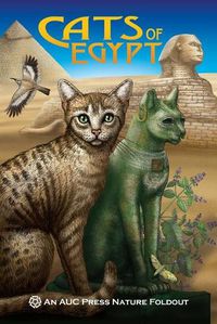 Cover image for Cats of Egypt: An AUC Press Nature Foldout