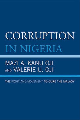 Cover image for Corruption in Nigeria: The Fight and Movement to Cure the Malady