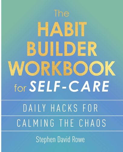 Cover image for The Habit Builder Workbook for Self-Care