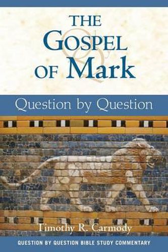 Cover image for The Gospel of Mark: Question by Question