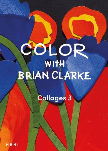 Cover image for Color with Brian Clarke: Collages 3