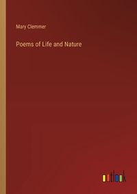 Cover image for Poems of Life and Nature