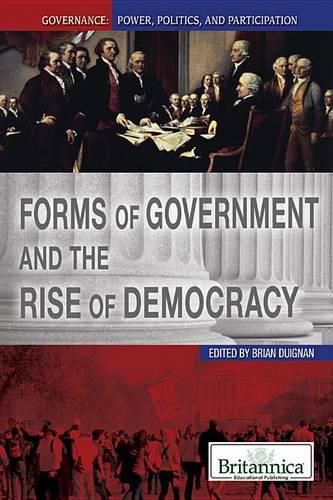 Forms of Government and the Rise of Democracy