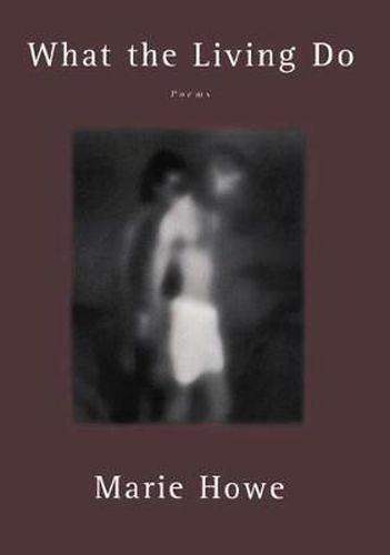 Cover image for What the Living Do: Poems