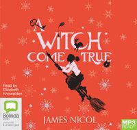 Cover image for A Witch Come True