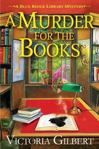 Cover image for A Murder For The Books: A Blue Ridge Library Mystery