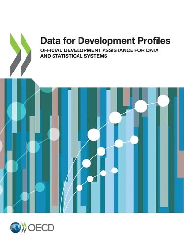 Cover image for Data for development profiles: official development assistance for data and statistical systems