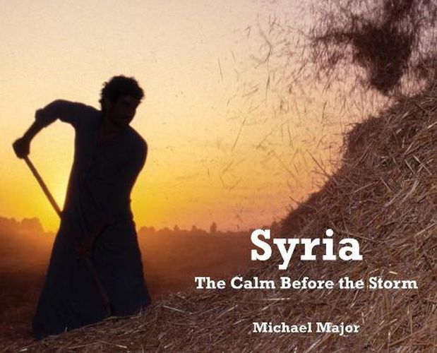 Cover image for Syria: The Calm Before the Storm