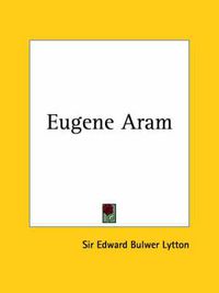 Cover image for Eugene Aram (1831)