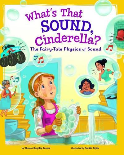 What's That Sound, Cinderella?: The Fairy-Tale Physics of Sound