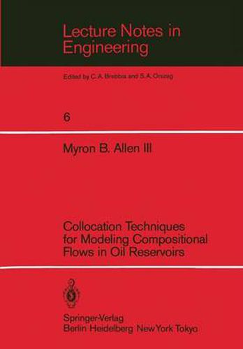 Cover image for Collocation Techniques for Modeling Compositional Flows in Oil Reservoirs