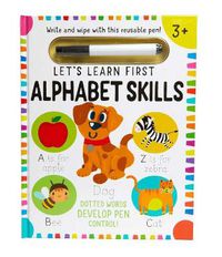 Cover image for Let's Learn: First Alphabet Skills (Write and Wipe)