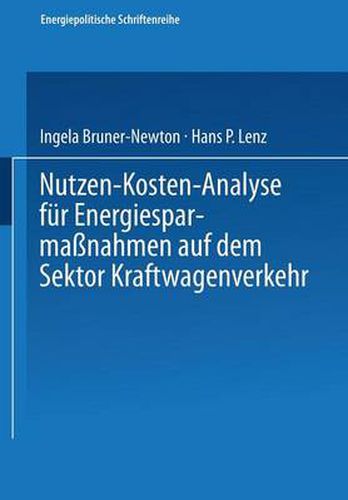 Nutzen-Kosten-Analyse Fur Energiesparmassnahmen Auf Dem Sektor Kraftwagenverkehr