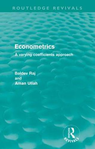 Cover image for Econometrics (Routledge Revivals): A Varying Coefficents Approach