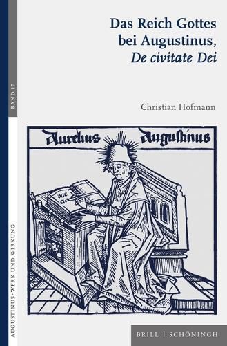 Cover image for Das Reich Gottes Bei Augustinus, de Civitate Dei