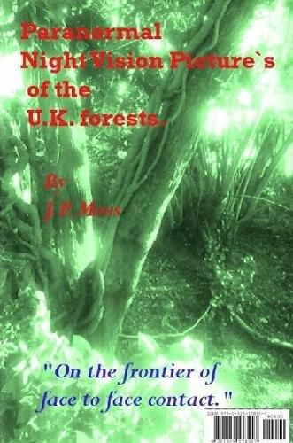 Cover image for Paranormal British Forests "on the Frontier of Face to Face Contact."