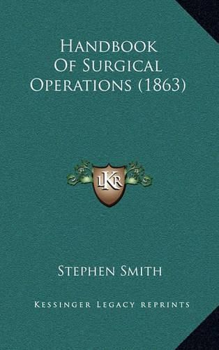 Handbook of Surgical Operations (1863)