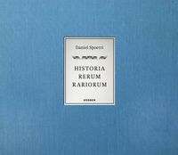 Cover image for Daniel Spoerri: Historia Rerum Rariorum