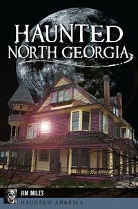 Cover image for Haunted North Georgia