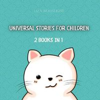 Cover image for Universal Stories for Children: 2 Books In 1