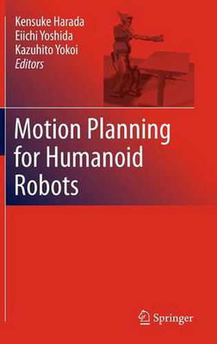 Motion Planning for Humanoid Robots