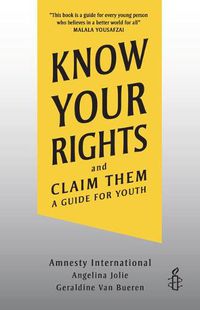 Cover image for Know Your Rights and Claim Them: A Guide for Youth