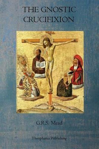 Cover image for The Gnostic Crucifixion