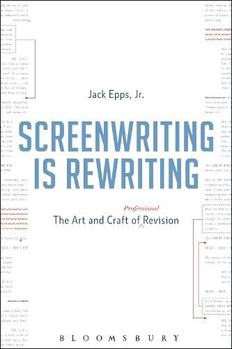 Cover image for Screenwriting is Rewriting: The Art and Craft of Professional Revision