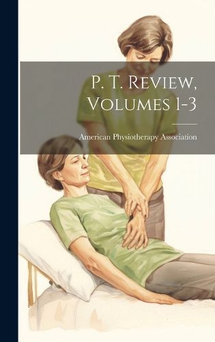 Cover image for P. T. Review, Volumes 1-3