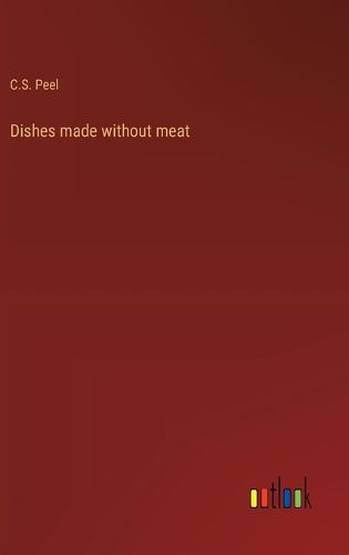 Cover image for Dishes made without meat