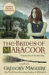 Cover image for The Brides Of Maracoor: A Novel [Large Print]
