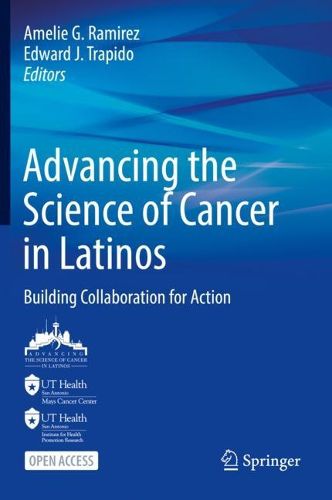 Cover image for Advancing the Science of Cancer in Latinos: Building Collaboration for Action