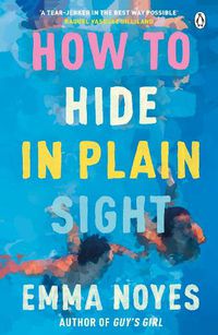 Cover image for How to Hide in Plain Sight