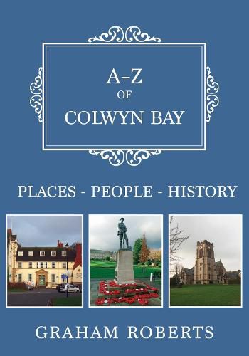 Cover image for A-Z of Colwyn Bay: Places-People-History