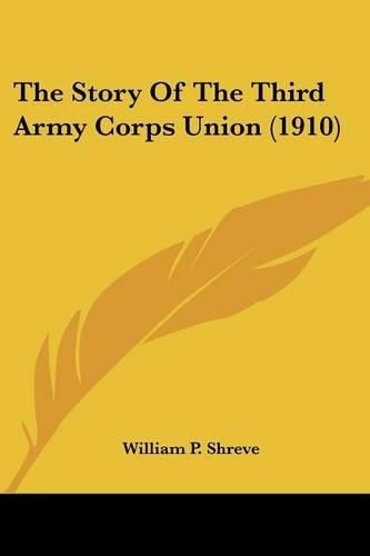 Cover image for The Story of the Third Army Corps Union (1910)