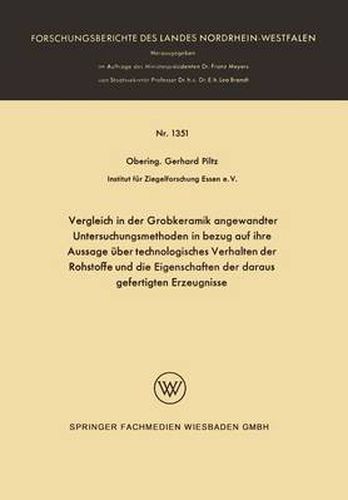 Cover image for Vergleich in Der Grobkeramik Angewandter Untersuchungsmethoden in Bezug Auf Ihre Aussage UEber Technologisches Verhalten Der Rohstoffe Und Die Eigenschaften Der Daraus Gefertigten Erzeugnisse